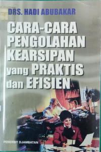Image of Cara-cara Pengolahan Kearsipan yang Praktis dan Efisien