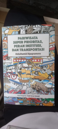 Image of PARIWISATA SUPER PRIORITAS PERAN INSTITUSI DAN TRANSPORTASI