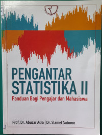 Image of PENGANTAR STATISTIKA II: PANDUAN BAGI PENGAJAR DAN MAHASISWA
