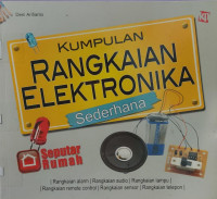 Image of KUMPULAN RANGKAIAN ELEKTRONIKA SEDERHANA